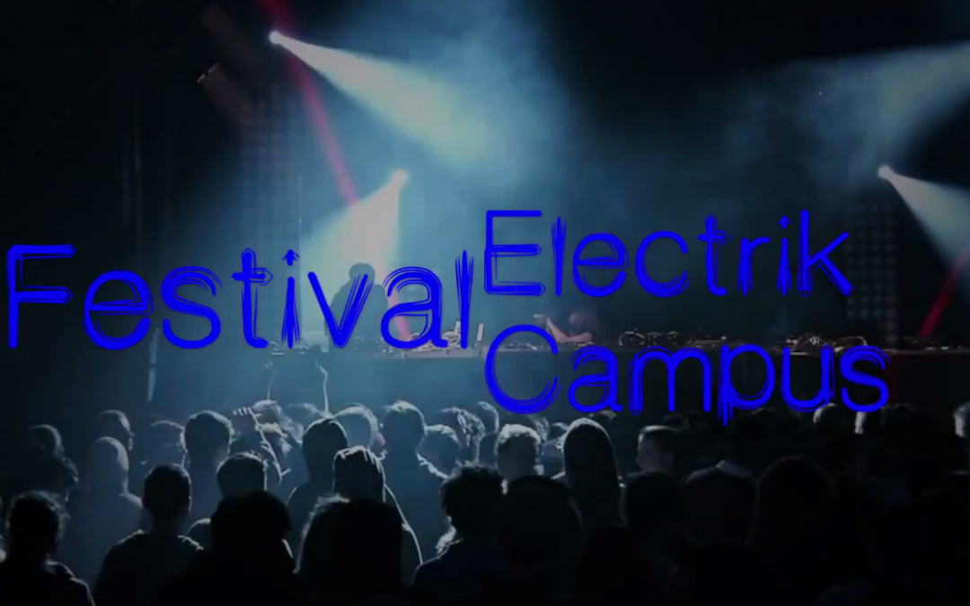Teaser vidéo Festival Electrik Campus